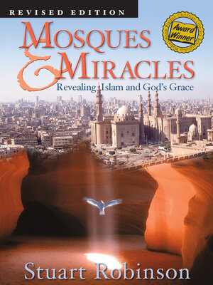 cover image of Mosques and Miracles: Revealing Islam and God's Grace